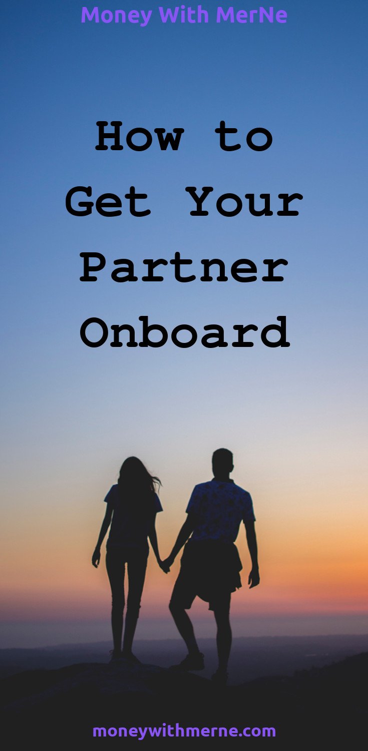 It's important to be on the same page about your finances when in a relationship. Here are some tips to getting your partner onboard.